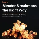 Learn Blender Simulations the Right Way