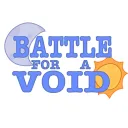 ‿‿   Battle for a void