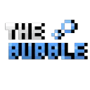 The Bubble!