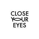 Close Your Eyes