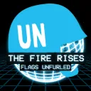 The Fire Rises: Flags Unfurled