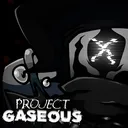 Project: Gaseous [CANCELLED]