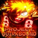 Project: Quirkbound - New Beginnings
