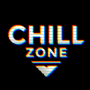 CHILL ZONE