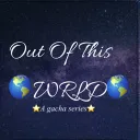 ﹒🌍  ﹐ OUT OF THIS WRLD   ﹒ WAVE 2/?