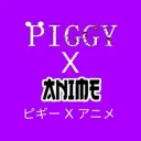 Piggy X Anime RP