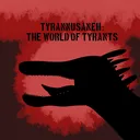 Tyrannusaneh: The World of Tyrants