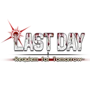 LAST DAY : Requiem for Tomorrow