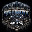 THE TRENCHES OF DETROIT