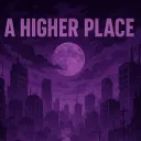 A Higher Place