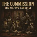 The Commission-The Mafia's Paradise