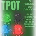TPOT 2763 || A Project by D-Duck12 // Full