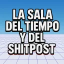 La Sala del Tiempo y del Shitpost