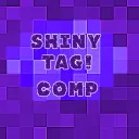 Shiny Taggers Comp
