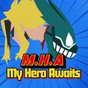 M.H.A: My Hero Awaits