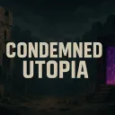 Condemned utopia