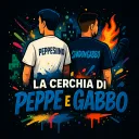 La cerchia di Peppe e Gabbo