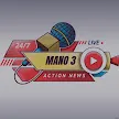 Mano 3 Action News