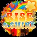 🌈     Rise & Shine !