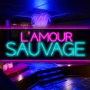 L'AMOUR SAUVAGE