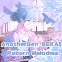 [CLEAN-UP] AnotherGen SEKAI: Reborn Melodies!
