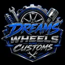 Dreams Wheels and Customs