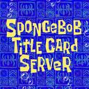 SpongeBob Title Card Server