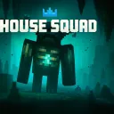 House Squad