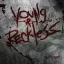 Y.N.R YOUNG AND RECKLESS 🔥😈