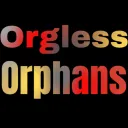 ORGLESS ORPHANS