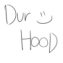 Dur Hood ; REAL