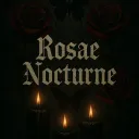 Rosae Nocturne