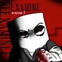 “EXAMINE” (S2 Signups open)