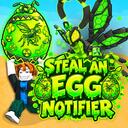 Steal An Egg┃Egg Notifier icon