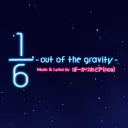 Vocavivor S3: 1/6 -out of the gravity-