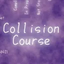 Collision Course Collab