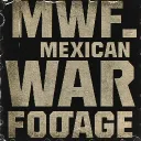 ＭＷＦ－ＭＥＸＩＣＡＮ－ＷＡＲ－ＦＯＯＴＡＧＥ