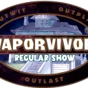 Vaporvivor Season 4: Regular Show!