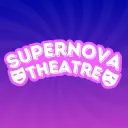 🎭 |Supernova theatre!