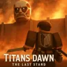 Titans Dawn: The Last Stand