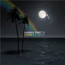 Hawaii: Part II