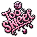 Too Sweet