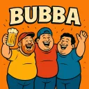 Bubba (NOT BUBBABLOX)