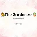 🌾The Gardeners!🪴