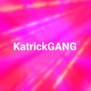 KatrickGANG