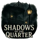 Shadows Of The Quarter