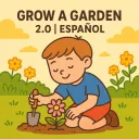 GROW A GARDEN 2.0 | ESPAÑOL