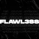 FLAWL3SS