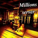 Millions fisch server