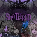 Shattered The Series